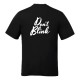 DON'T BLINK - T-SHIRT NOIR