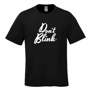 DON'T BLINK - T-SHIRT 2 DON'T BLINK - T-SHIRT 2